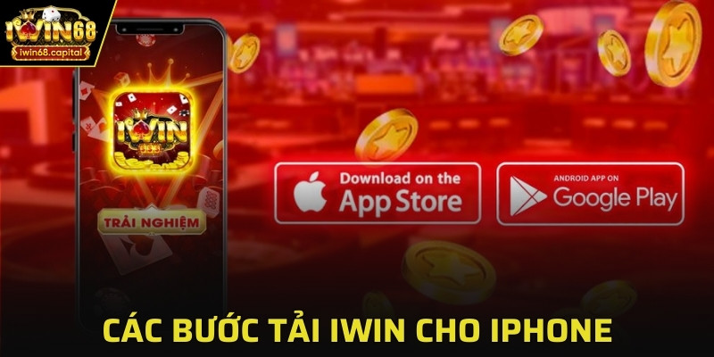Hướng dẫn chi tiết các bước tải IWIN cho Iphone