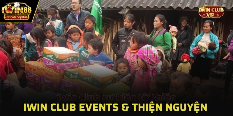 IWIN Club Events và những sự kiện thiện nguyện