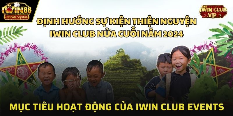 Mục tiêu hoạt động của IWIN Club Events