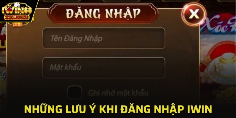Những lưu ý đảm bảo an toàn tài khoản khi đăng nhập IWIN