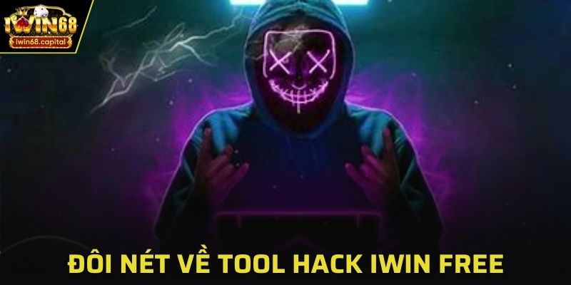 Đôi nét về tool hack IWIN free